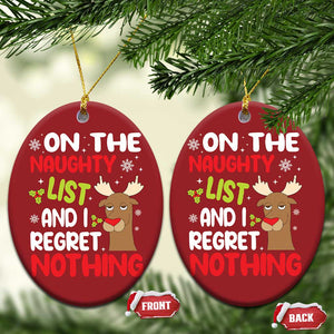 Funny Xmas Christmas Ornament On The List Of Naughty And I Regret Nothing Reindeer TS09 Oval Red Print Your Wear