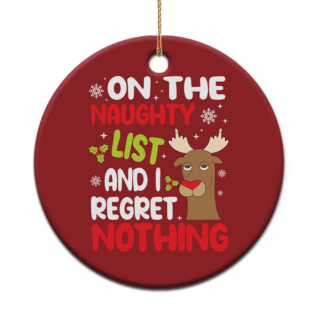 Funny Xmas Christmas Ornament On The List Of Naughty And I Regret Nothing Reindeer TS09 Print Your Wear