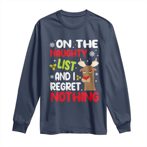 Funny Christmas Long Sleeve Shirt On The List Of Naughty And I Regret Nothing Reindeer TS09 Navy Print Your Wear