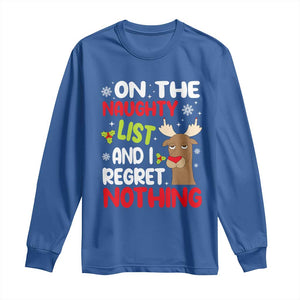 Funny Christmas Long Sleeve Shirt On The List Of Naughty And I Regret Nothing Reindeer TS09 Royal Blue Print Your Wear