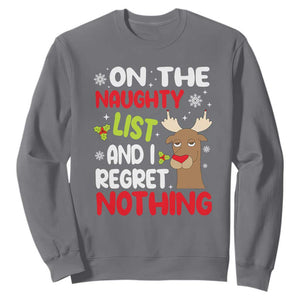 Funny Christmas Sweatshirt On The List Of Naughty And I Regret Nothing Reindeer TS09 Charcoal Print Your Wear