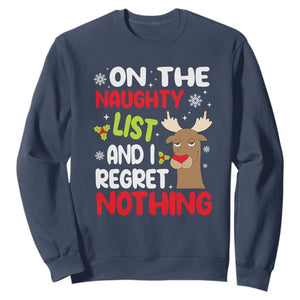 Funny Christmas Sweatshirt On The List Of Naughty And I Regret Nothing Reindeer TS09 Navy Print Your Wear