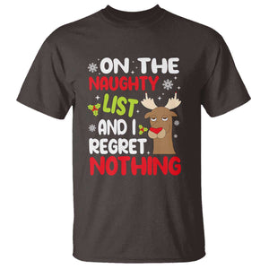 Funny Christmas T Shirt On The List Of Naughty And I Regret Nothing Reindeer TS09 Dark Chocolate Print Your Wear