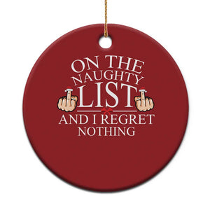 Funny Xmas Christmas Ornament On The List Of Naughty And I Regret Nothing Middle Finger TS09 Print Your Wear