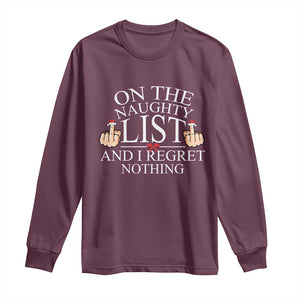 Funny Christmas Long Sleeve Shirt On The List Of Naughty And I Regret Nothing Middle Finger TS09 Maroon Print Your Wear