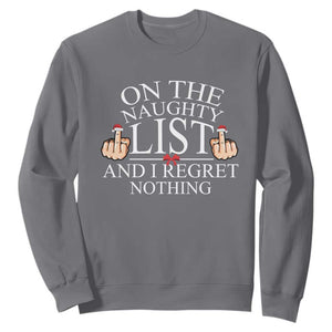 Funny Christmas Sweatshirt On The List Of Naughty And I Regret Nothing Middle Finger TS09 Charcoal Print Your Wear