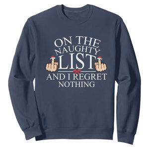 Funny Christmas Sweatshirt On The List Of Naughty And I Regret Nothing Middle Finger TS09 Navy Print Your Wear