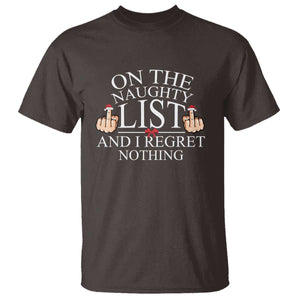 Funny Christmas T Shirt On The List Of Naughty And I Regret Nothing Middle Finger TS09 Dark Chocolate Print Your Wear