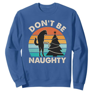 Funny Xmas Sweatshirt Don't Be Naughty Dog Peeing Christmas Tree TS09 Royal Blue Print Your Wear