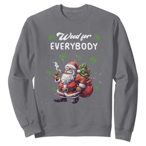 Funny Christmas Sweatshirt Weed For Everybody Cannabis 420 TS09 Charcoal Print Your Wear