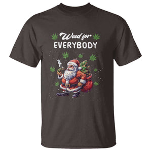 Funny Christmas T Shirt Weed For Everybody Cannabis 420 TS09 Dark Chocolate Print Your Wear