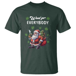 Funny Christmas T Shirt Weed For Everybody Cannabis 420 TS09 Dark Forest Green Print Your Wear