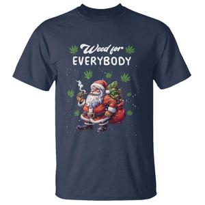 Funny Christmas T Shirt Weed For Everybody Cannabis 420 TS09 Navy Print Your Wear