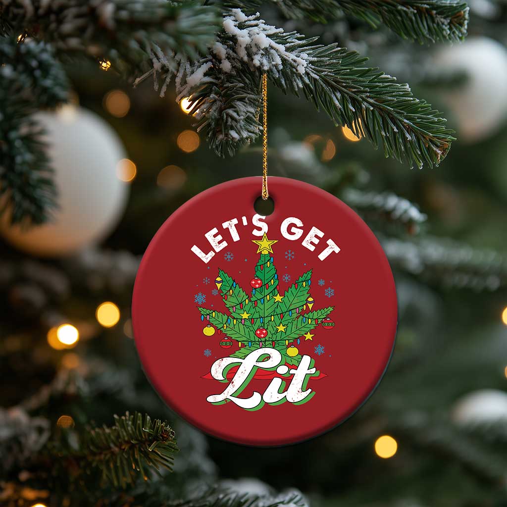 Funny Weed Xmas Christmas Ornament Let's Get Lit Christmas Tree Cannabis TS09 Print Your Wear