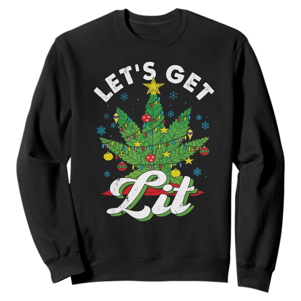 Funny Weed Christmas Sweatshirt Let's Get Lit Christmas Tree Cannabis TS09 Black Print Your Wear