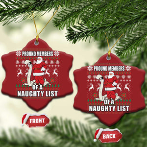 Funny Xmas Christmas Ornament Proud Members Of A Naughty List TS09 Snow Flake Red Print Your Wear