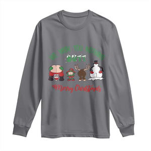 Funny Christmas Long Sleeve Shirt Wishing You Nothing Butt A Merry Christmas TS09 Charcoal Print Your Wear