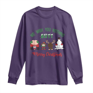 Funny Christmas Long Sleeve Shirt Wishing You Nothing Butt A Merry Christmas TS09 Purple Print Your Wear