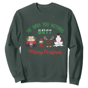 Funny Christmas Sweatshirt Wishing You Nothing Butt A Merry Christmas TS09 Dark Forest Green Print Your Wear