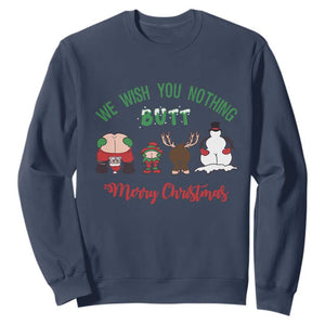 Funny Christmas Sweatshirt Wishing You Nothing Butt A Merry Christmas TS09 Navy Print Your Wear