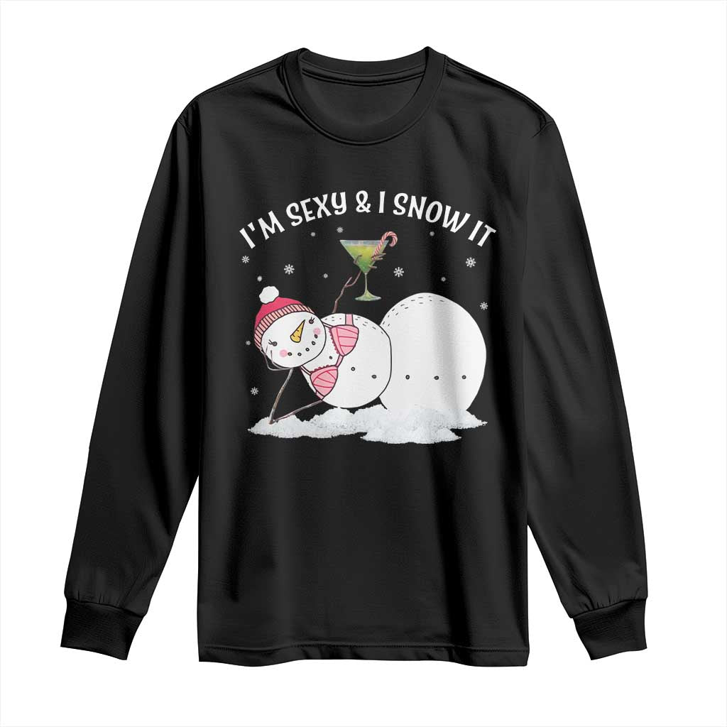 Funny Christmas Snowman Long Sleeve Shirt I Am Sexy And I Snow It TS09 Black Print Your Wear