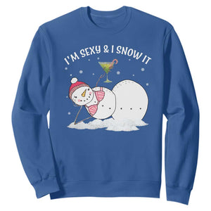 Funny Christmas Snowman Sweatshirt I Am Sexy And I Snow It TS09 Royal Blue Print Your Wear