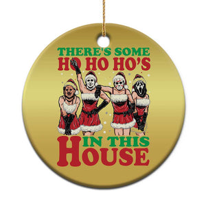 Funny Xmas Christmas Ornament There Is Some Ho Ho Hos In This House Horror Character Dancing TS09 Print Your Wear