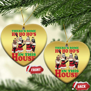 Funny Xmas Christmas Ornament There Is Some Ho Ho Hos In This House Horror Character Dancing TS09 Heart Gold Print Your Wear