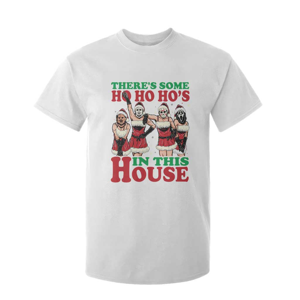 Funny Christmas T Shirt For Kid There Is Some Ho Ho Hos In This House Horror Character Dancing TS09 White Print Your Wear