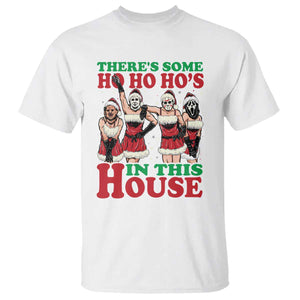 Funny Christmas T Shirt There Is Some Ho Ho Hos In This House Horror Character Dancing TS09 White Print Your Wear