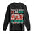 Funny Christmas Long Sleeve Shirt There Is Some Ho Ho Hos In This House Horror Character TS09 Black Print Your Wear