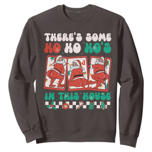 Funny Christmas Sweatshirt There Is Some Ho Ho Hos In This House Horror Character TS09 Dark Chocolate Print Your Wear