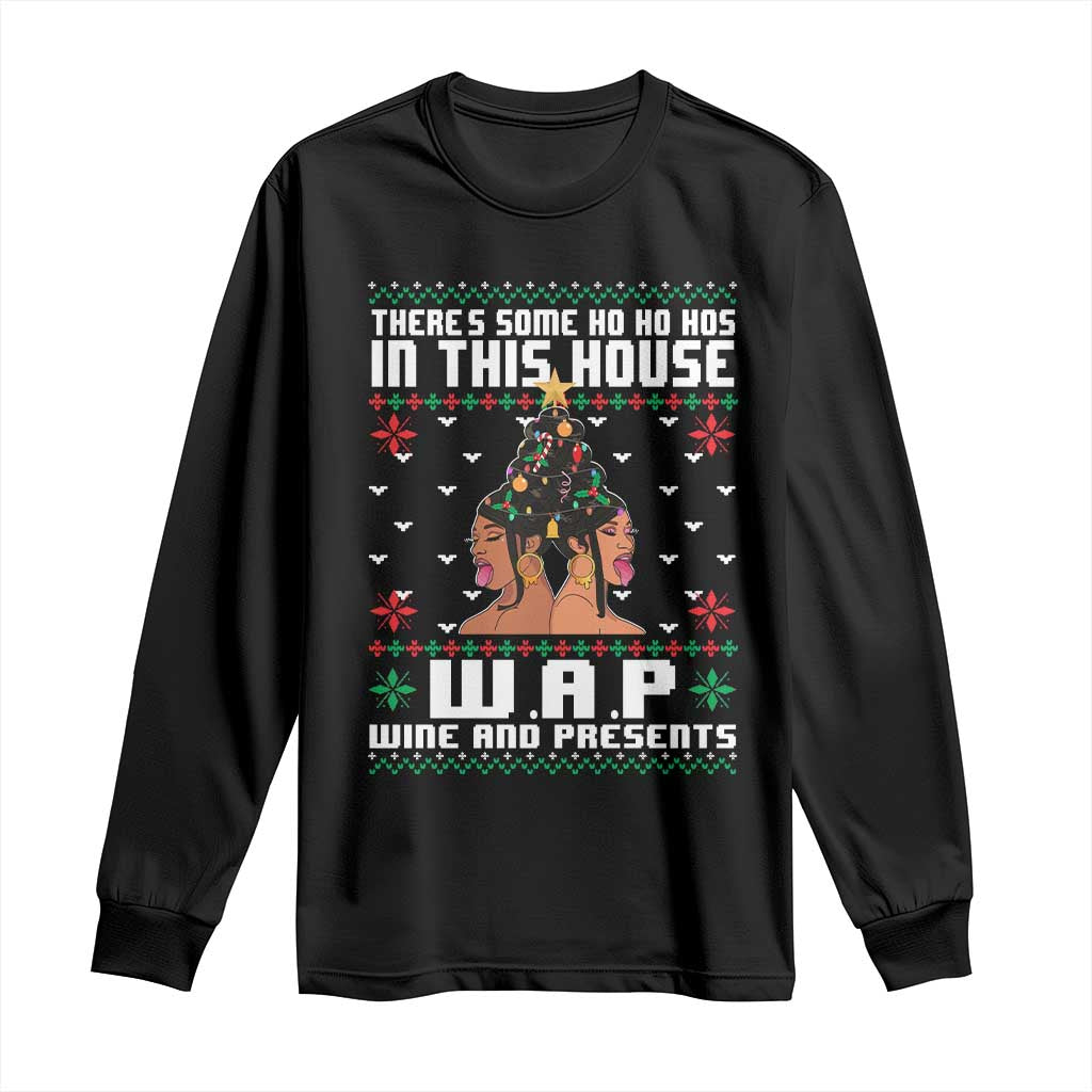 Funny Christmas Long Sleeve Shirt There Is Some Ho Ho Hos In This House WAP Wine And Present TS09 Black Print Your Wear