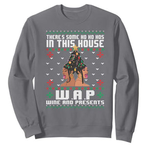 Funny Christmas Sweatshirt There Is Some Ho Ho Hos In This House WAP Wine And Present TS09 Charcoal Print Your Wear