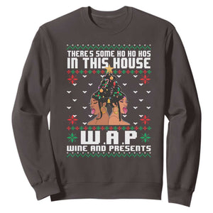 Funny Christmas Sweatshirt There Is Some Ho Ho Hos In This House WAP Wine And Present TS09 Dark Chocolate Print Your Wear