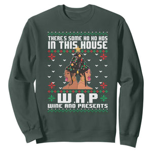 Funny Christmas Sweatshirt There Is Some Ho Ho Hos In This House WAP Wine And Present TS09 Dark Forest Green Print Your Wear