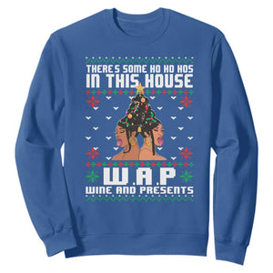 Funny Christmas Sweatshirt There Is Some Ho Ho Hos In This House WAP Wine And Present TS09 Royal Blue Print Your Wear