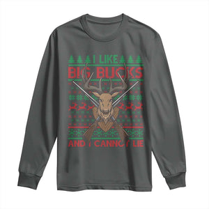 Christmas Hunting Long Sleeve Shirt I Like Big Bucks And I Cannot Lie Deer Hunter TS09 Dark Heather Print Your Wear