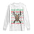 Christmas Hunting Long Sleeve Shirt I Like Big Bucks And I Cannot Lie Deer Hunter TS09 White Print Your Wear