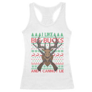 Christmas Hunting Racerback Tank Top I Like Big Bucks And I Cannot Lie Deer Hunter TS09 White Print Your Wear