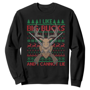 Christmas Hunting Sweatshirt I Like Big Bucks And I Cannot Lie Deer Hunter TS09 Black Print Your Wear