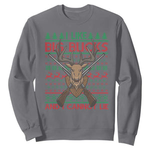 Christmas Hunting Sweatshirt I Like Big Bucks And I Cannot Lie Deer Hunter TS09 Charcoal Print Your Wear