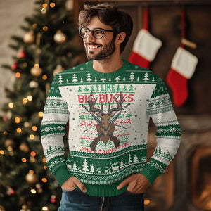 Xmas Hunting Ugly Christmas Sweater I Like Big Bucks And I Cannot Lie Deer Hunter TS09 Green Print Your Wear