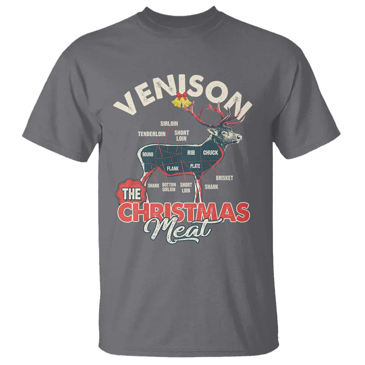 Christmas Hunting T Shirt Venison Meat Deer Season Hunter TS09 Charcoal Print Your Wear