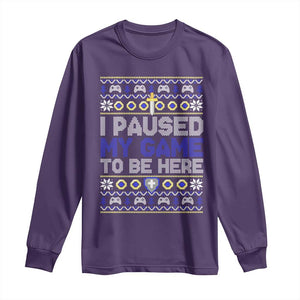 Funny Christmas Gamer Long Sleeve Shirt I Paused My Game To Be Here TS09 Purple Print Your Wear