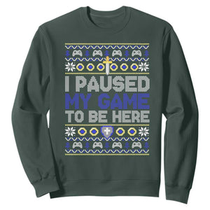 Funny Christmas Gamer Sweatshirt I Paused My Game To Be Here TS09 Dark Forest Green Print Your Wear