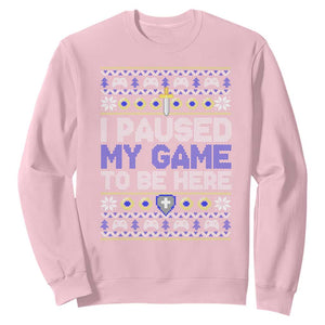 Funny Christmas Gamer Sweatshirt I Paused My Game To Be Here TS09 Light Pink Print Your Wear