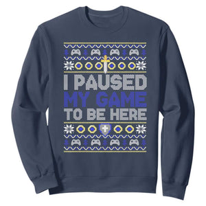 Funny Christmas Gamer Sweatshirt I Paused My Game To Be Here TS09 Navy Print Your Wear