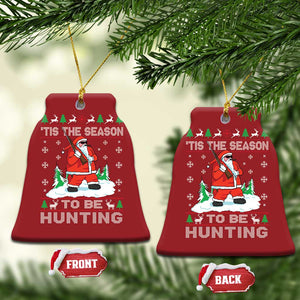 Xmas Hunting Christmas Ornament Tis The Season To Be Hunting Santa Hunter TS09 Bell Flake Red Print Your Wear