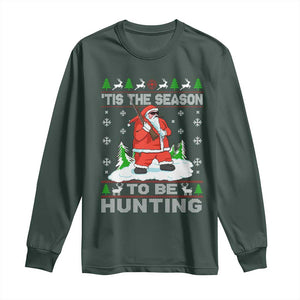 Christmas Hunting Long Sleeve Shirt Tis The Season To Be Hunting Santa Hunter TS09 Dark Forest Green Print Your Wear